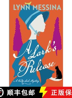 预订 A Lark's Release: A Regency Cozy [9781942218968]