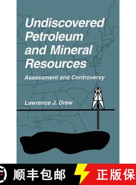 【3-4周达】Undiscovered Petroleum and Mineral Resources : Assessment and Controversy [9780306455247]