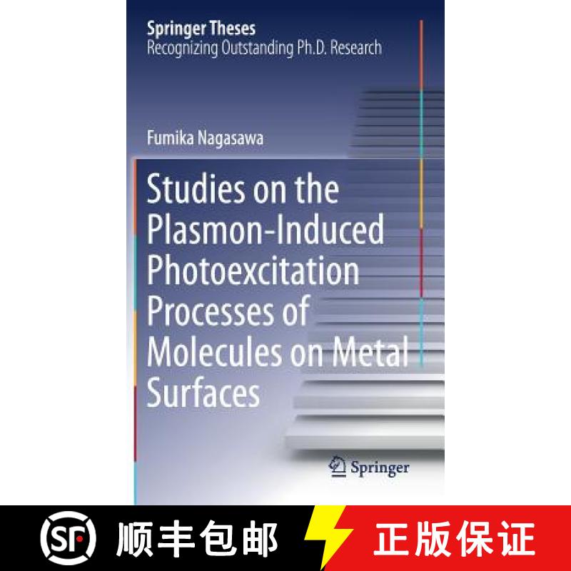【3-4周达】Studies on the Plasmon-Induced Photoexcitation Processes of Molecules on Metal Surfaces [9784431565772]
