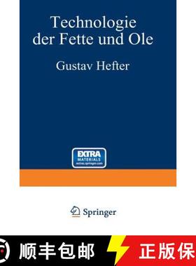 【3-4周达】Technologie der Fette und Öle : 3. Band - Manuldruck 1921 [9783642985942]