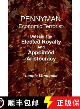 【3-4周达】Pennyman -The Crusade Begins: Defeats The Elected Royalty & Appointed Aristocracy [9780978696320]