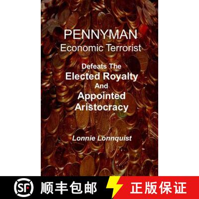 【3-4周达】Pennyman -The Crusade Begins: Defeats The Elected Royalty & Appointed Aristocracy [9780978696320]