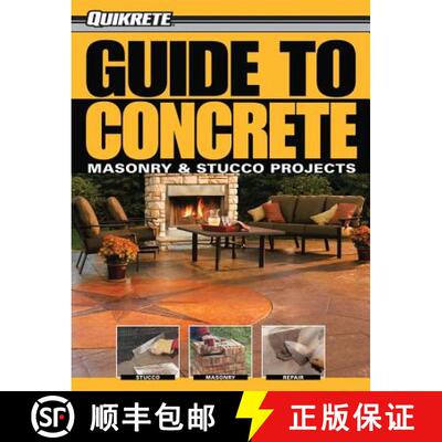 【3-4周达】Quikrete Guide to Concrete: Masonry & Stucco Projects [9781589234161]