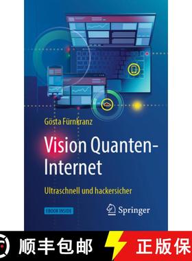 【3-4周达】Vision Quanten-Internet: Ultraschnell Und Hackersicher [9783662584521]