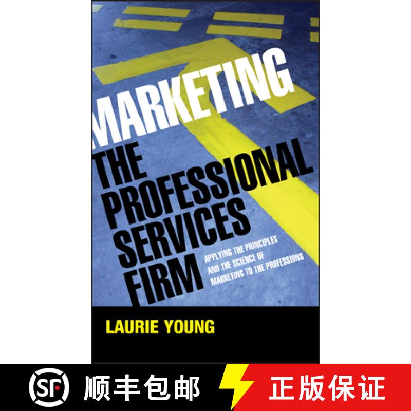 【2-3周达】Marketing The Professional Services Firm - Applying The Principles And The Science Of Mark... [9780470011737]