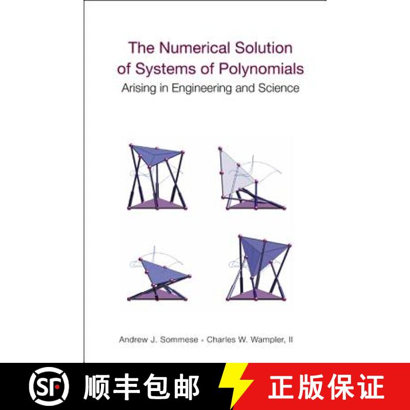 【3-4周达】Numerical Solution Of Systems Of Polynomials Arising In Engineering And Science, The [9789812561848]