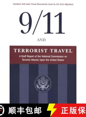 【3-4周达】9/11 and Terrorist Travel : A Staff Report of the National Commission on Terrorist Attacks... [9781577363415]