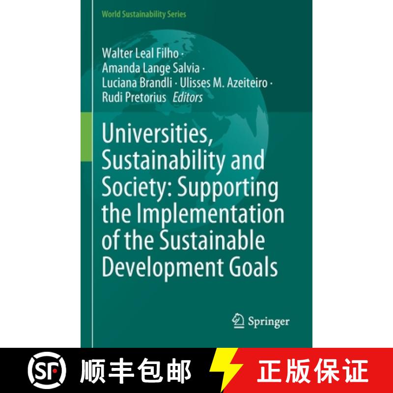 【3-4周达】Universities, Sustainability and Society: Supporting the Implementation of the Sustainable... [9783030634018]