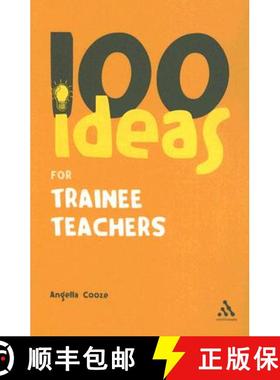 预订 100 Ideas for Trainee Teachers [9780826486530]