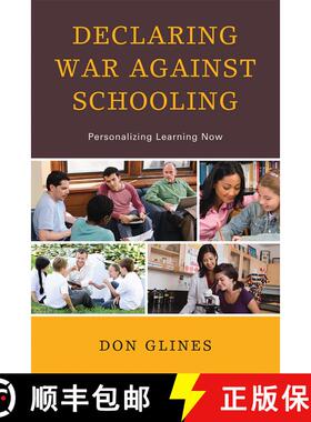 【3-4周达】Declaring War Against Schooling : Personalizing Learning Now [9781610486644]