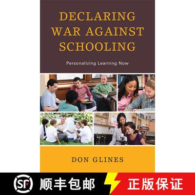 【3-4周达】Declaring War Against Schooling : Personalizing Learning Now [9781610486644]