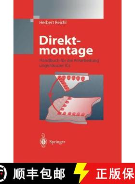 【3-4周达】Direktmontage : Handbuch über die Verarbeitung ungehäuster ICs [9783540642039]