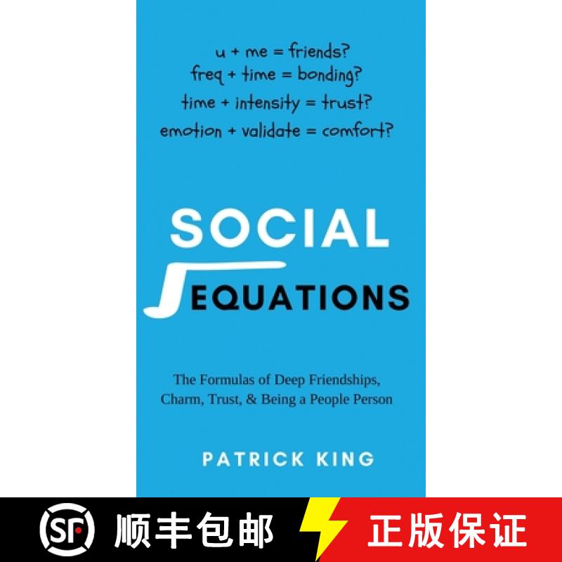 【3-4周达】Social Equations: The Formulas for Deep Friendships, Charm, Trust, and Being a People Person [9781647435349]
