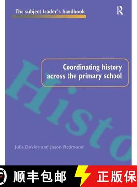 【3-4周达】Coordinating History Across the Primary School [9781138421073]