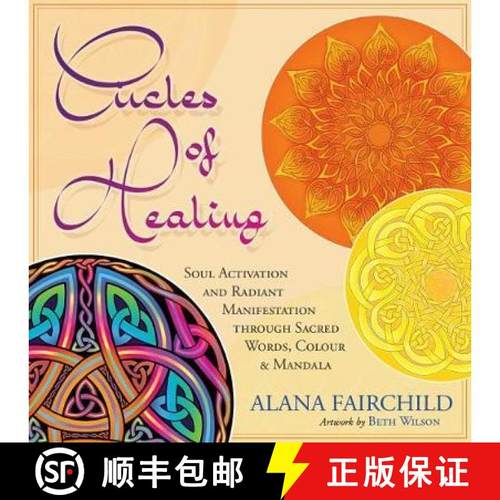 【3-4周达】Circles of Healing: Soul Activation and Radiant Manifestation Through Sacred Words, Colour... [9780648746867]