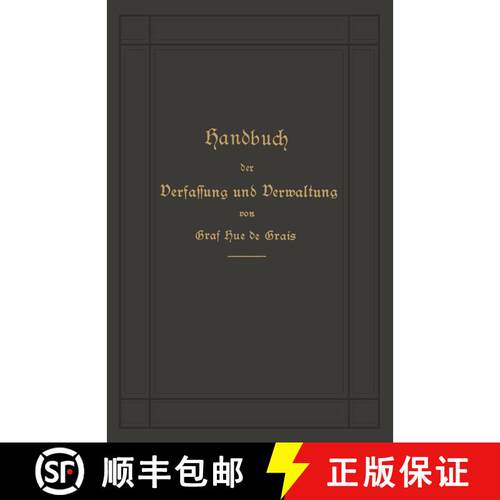【3-4周达】Handbuch Der Verfassung Und Verwaltung in Preussen Und Dem Deutschen Reiche (15. Auflage 1... [9783662357750]