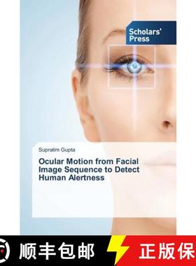 预订 Ocular Motion from Facial Image Sequence to Detect Human Alertness [9783639760873]