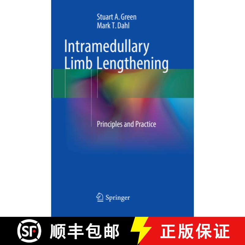 【3-4周达】Intramedullary Limb Lengthening: Principles and Practice [9783319868295]