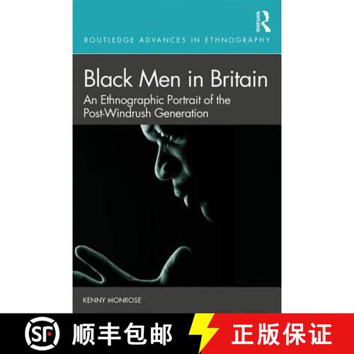 【3-4周达】精装 Black Men in Britain : An Ethnographic Portrait of the Post-Windrush Generation [9780815354307]