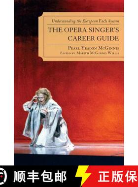 预订 The Opera Singer's Career Guide : Understanding the European Fach System [9780810869158]