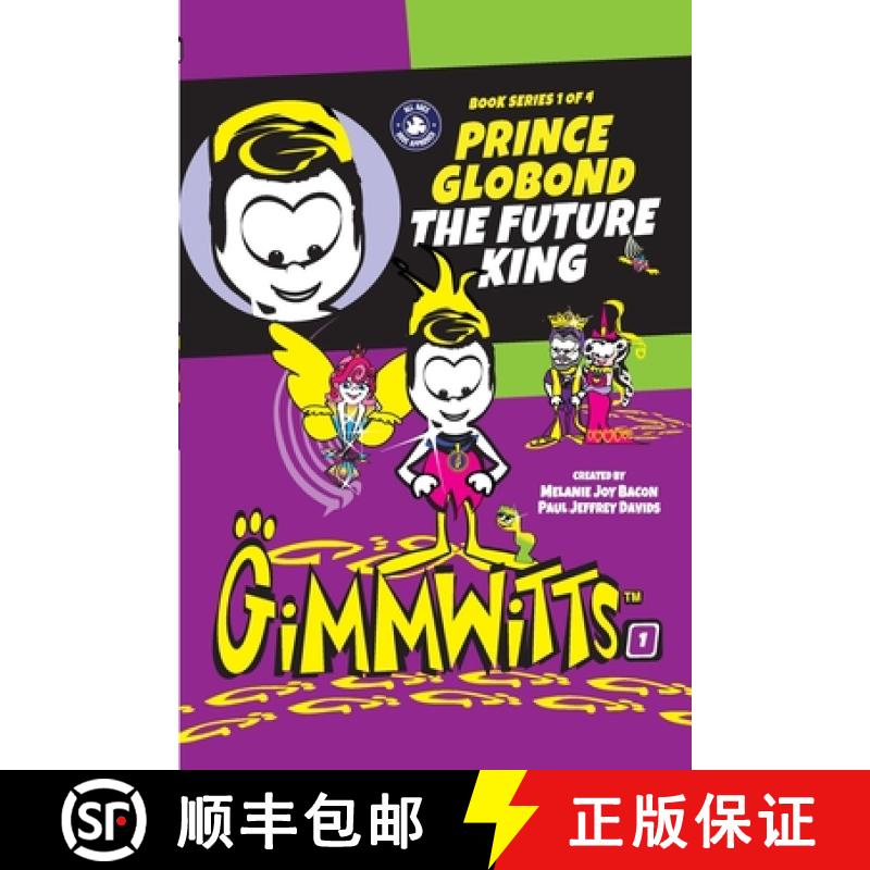 【2-3周达】Gimmwitts: Series 1 of 4 - Prince Globond The Future King (PAPERBACK-MODERN version) [9781300515074]