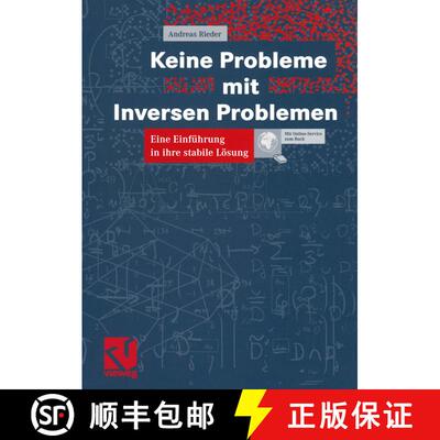 【3-4周达】Keine Probleme mit Inversen Problemen: Eine Einführung in ihre stabile Lösung [9783528031985]