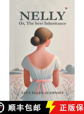 【3-4周达】Nelly Or, The best Inheritance [9789369428274]