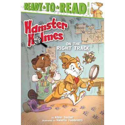 【4周达】Hamster Holmes, on the Right Track: Ready-To-Read Level 2 [9781481420426]