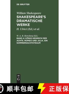 【3-4周达】Koenig Heinrich der Achte. Romeo und Julia. Ein Sommernachtstraum [9783111043197]