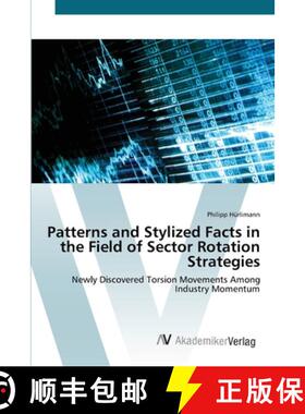 预订 Patterns and Stylized Facts in the Field of Sector Rotation Strategies [9783639720198]