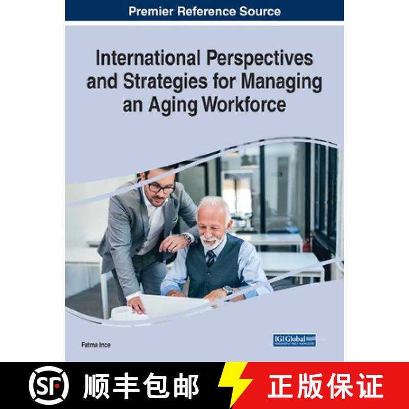 【3-4周达】IGI International Perspectives and Strategies for Managing an Aging Workforce [9781668448908]