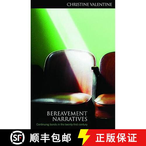 【3-4周达】Bereavement Narratives : Continuing bonds in the twenty-first century [9780415457309]