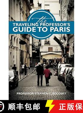 【3-4周达】The Traveling Professor's Guide To Paris [9781439246580]