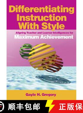 【3-4周达】Differentiating Instruction With Style: Aligning Teacher and Learner Intelligences for Max... [9780761931621]