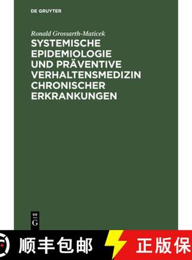 预订 Systemische Epidemiologie und präventive Verhaltensmedizin chronischer Erkrankungen：Strategien... [9783110165180]