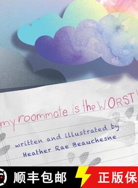 【3-4周达】My Roommate is the Worst!: A furry roommate goes from bad to best. [9781777960933]