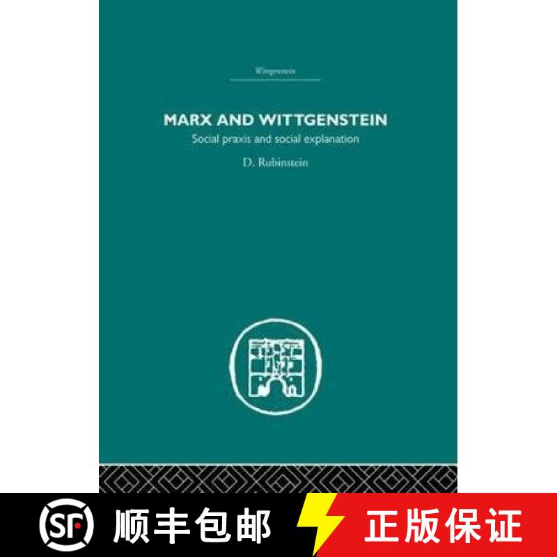 【3-4周达】Marx and Wittgenstein : Social Praxis and Social Explanation [9780415382809]