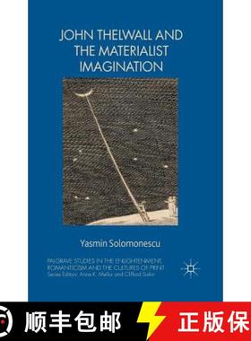 【3-4周达】John Thelwall and the Materialist Imagination [9781349490714]