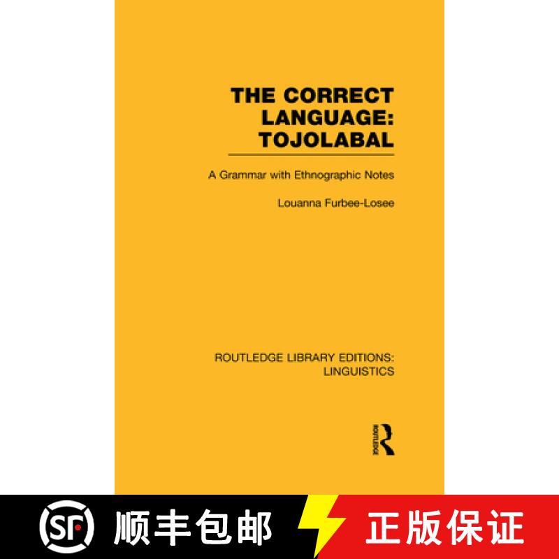【3-4周达】The Correct Language, Tojolabal (Rle Linguistics F: World Linguistics): A Grammar with Eth... [9780415727457]