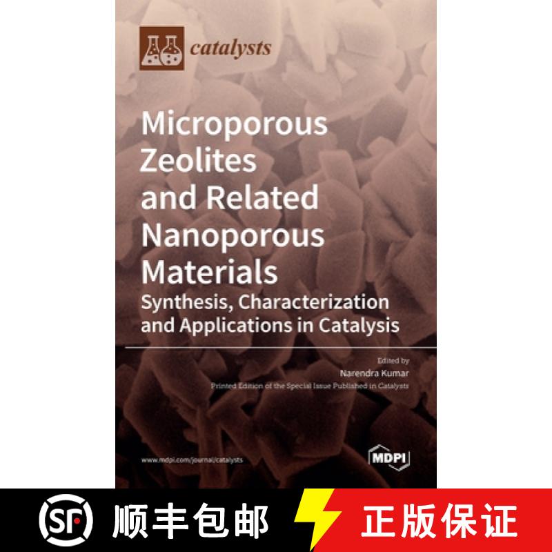 【3-4周达】Microporous Zeolites and Related Nanoporous Materials: Synthesis, Characterization and App... [9783036536019]