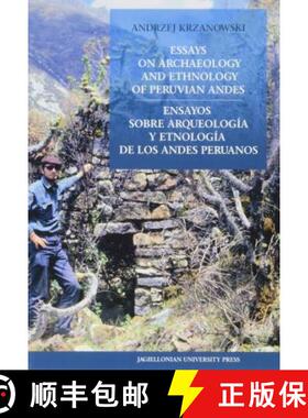 【3-4周达】Essays on Archaeology and Ethnology of Peruvian Andes – Ensayos sobre arqueologia y etnol... [9788323341963]