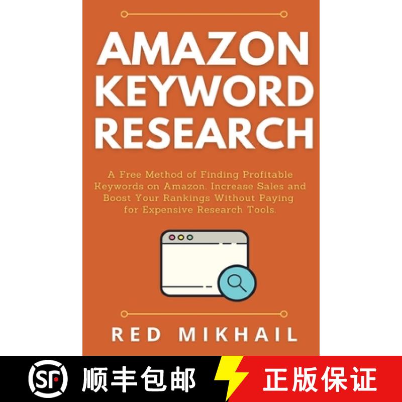 【3-4周达】Amazon Keyword Research: A Free Method of Finding Profitable Keywords on Amazon. Increase ... [9781716561870]