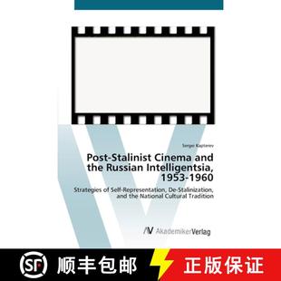 预订 Post-Stalinist Cinema and the Russian Intelligentsia, 1953-1960 [9783639434811]