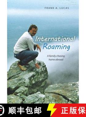 【3-4周达】International Roaming: A family chasing home abroad [9780615602462]