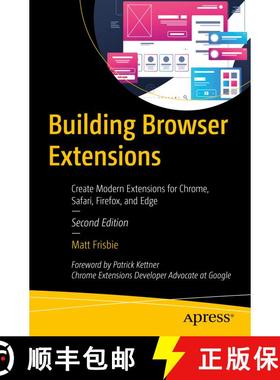 【3-4周达】Building Browser Extensions : Create Modern Extensions for Chrome, Safari, Firefox, and Ed... [9798868815935]