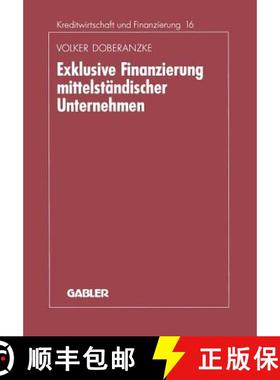 【3-4周达】Exklusive Finanzierung Mittelständischer Unternehmen [9783409144124]