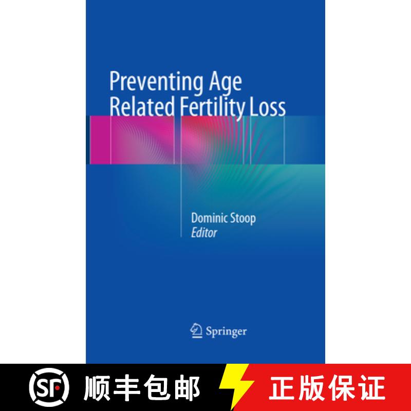 【3-4周达】Preventing Age Related Fertility Loss [9783319792057]