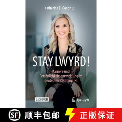 【3-4周达】STAY LWYRD! : Karriere und Persönlichkeitsentwicklung im deutschen Rechtsmarkt [9783658454678]
