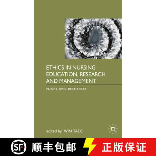 【3-4周达】Ethics in Nursing Education, Research and Management : Perspectives from Europe [9780333749944]