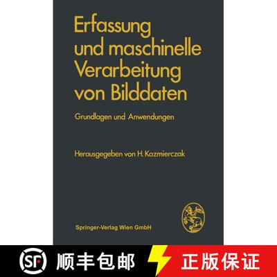 【3-4周达】Erfassung und maschinelle Verarbeitung von Bilddaten : Grundlagen und Anwendungen (Softcov... [9783709122563]